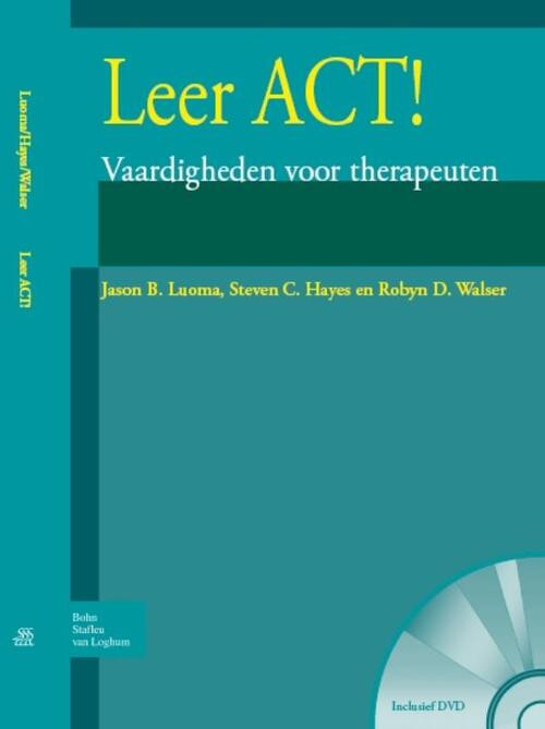 Leer ACT! -  J.B. Luoma, R.D. Walser, S.C. Hayes (ISBN: 9789031353279)