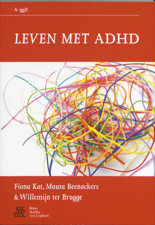 Van A tot ggZ Leven met ADHD -  F. Kat, M. Beenackers, W. ter Brugge (ISBN: 9789031369249)