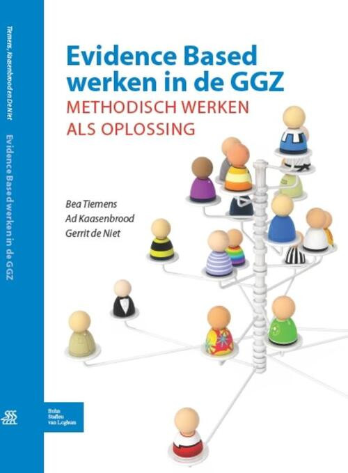 Evidence Based werken in de GGZ -  Ad J.A. Kaasenbrood, Bea Tiemens, Gerrit de Niet (ISBN: 9789031374779)