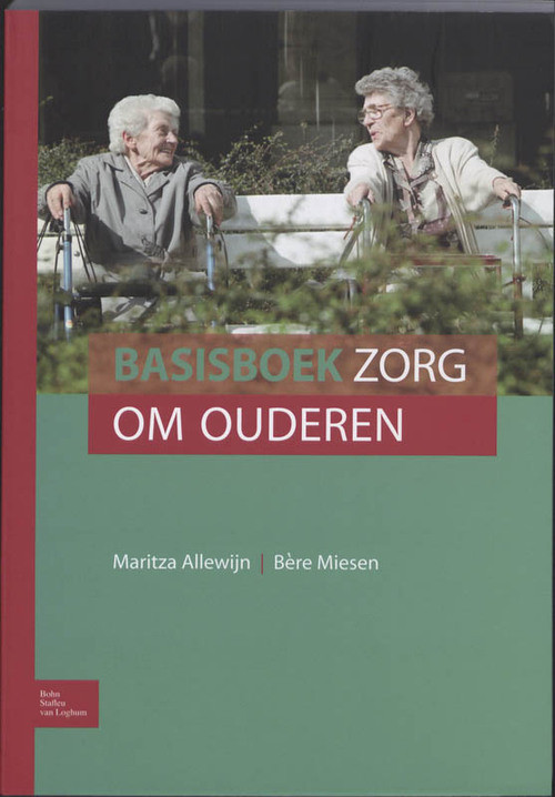 Basisboek zorg om ouderen -  Bert Miesen, Maritza Allewijn (ISBN: 9789031378715)