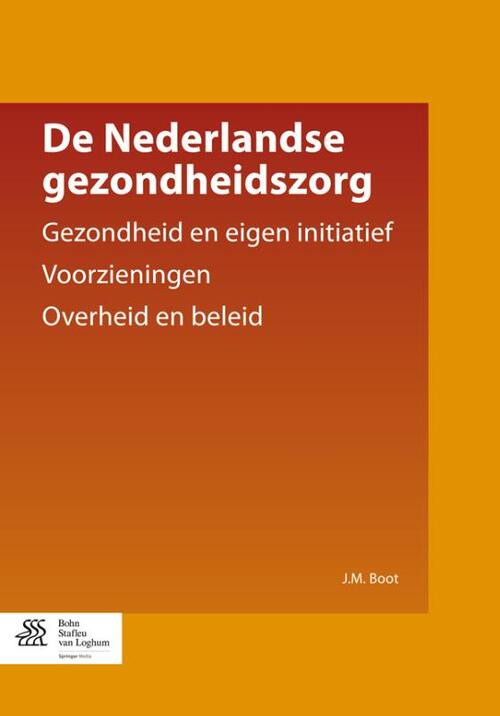 De Nederlandse gezondheidszorg -  J.M. Boot (ISBN: 9789031380053)