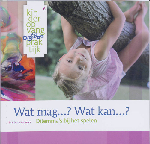 Wat mag...? Wat kan...? -  Marianne de Valck (ISBN: 9789035231573)