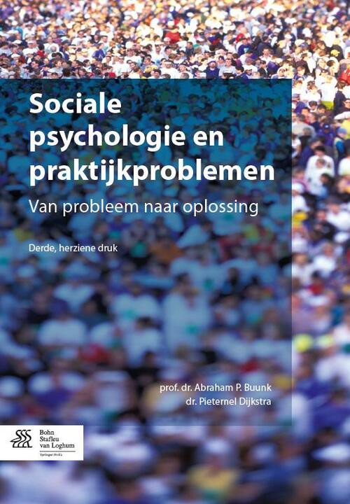 Sociale psychologie en praktijkproblemen -  Abraham P. Buunk, Pieternel Dijkstra (ISBN: 9789036804080)