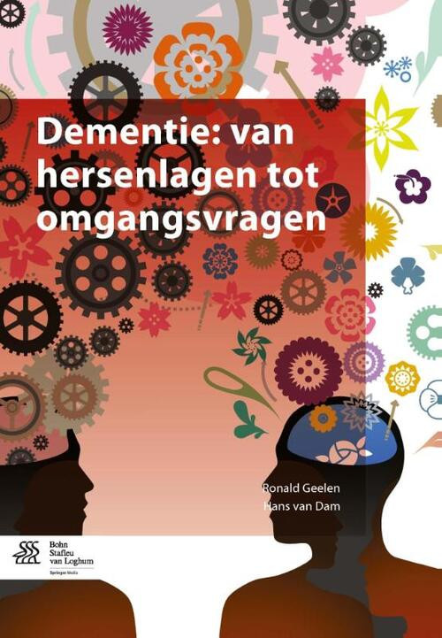 Dementie: van hersenlagen tot omgangsvragen -  Hans van Dam, Ronald Geelen (ISBN: 9789036810227)