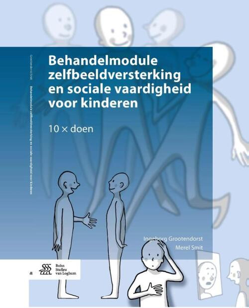 Behandelmodule zelfbeeldversterking en sociale vaardigheden voor kinderen -  Ingeborg Grootendorst, Merel Smit (ISBN: 9789036810630)