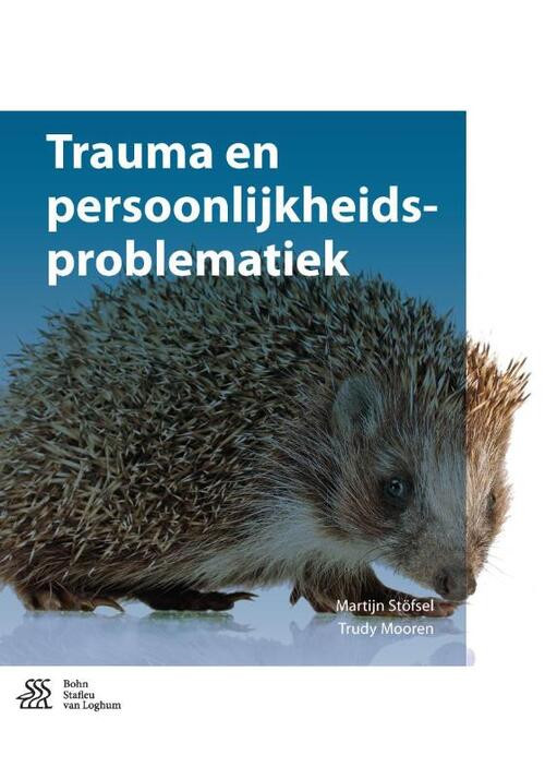 Trauma en persoonlijkheidsproblematiek -  Martijn Stöfsel, Trudy Mooren (ISBN: 9789036810838)