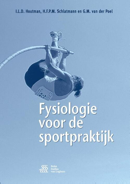 Fysiologie voor de sportpraktijk -  G.M. van der Poel (ISBN: 9789036813075)