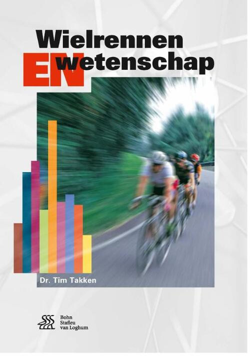 Wielrennen en wetenschap -  Tim Takken (ISBN: 9789036816168)