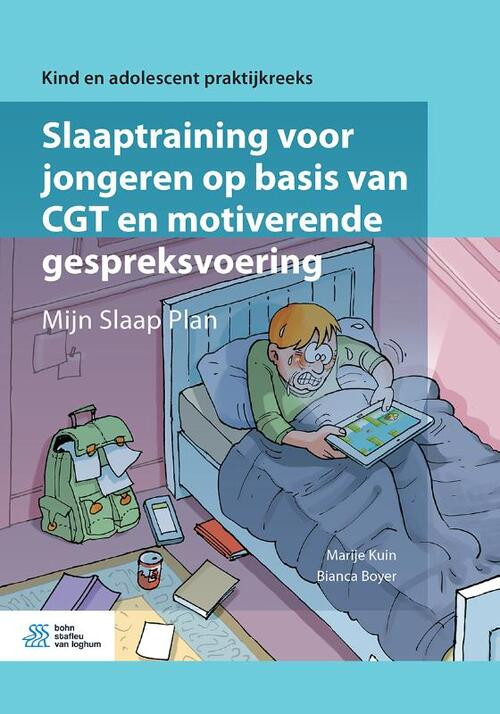 Slaaptraining voor jongeren op basis van CGT en motiverende gespreksvoering -  Bianca Boyer, Marije Kuin (ISBN: 9789036823319)