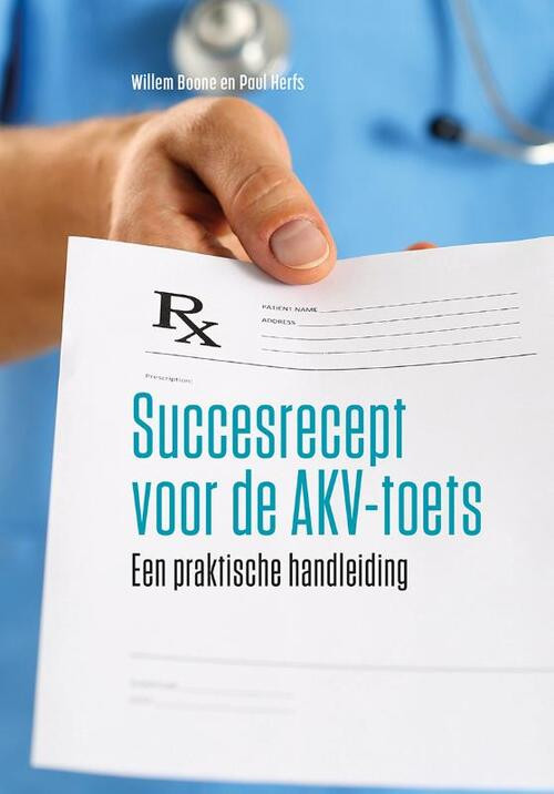 Succesrecept voor de AKV-toets -  Paul Herfs, Willem Boone (ISBN: 9789036827782)