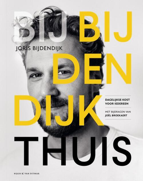 Bij Bijdendijk thuis -  Joël Broekaert, Joris Bijdendijk (ISBN: 9789038809847)
