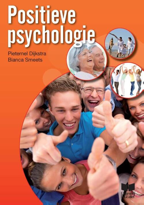 Positieve psychologie -  Bianca Smeets, Pieternel Dijkstra (ISBN: 9789041509765)