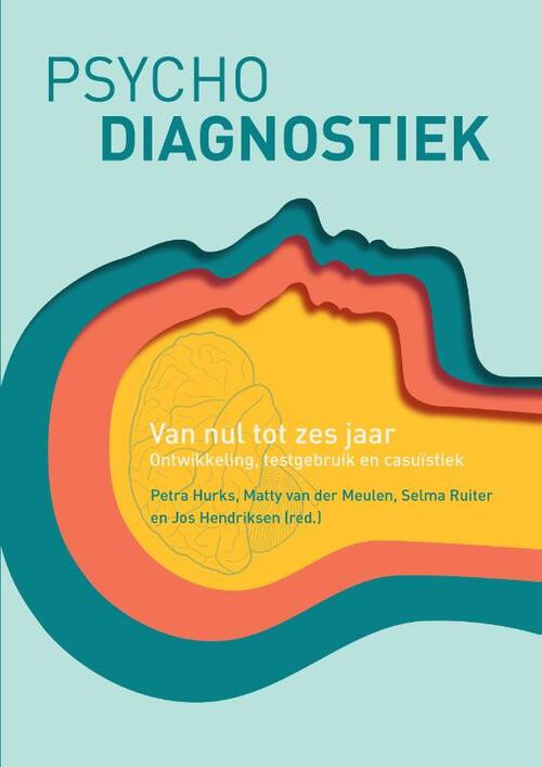 Psychodiagnostiek van nul tot zes jaar -  Jos Hendriksen (ISBN: 9789043035941)