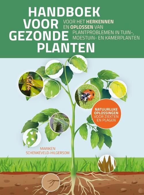 Handboek voor gezonde planten -  Mariken Schenkeveld (ISBN: 9789043930222)