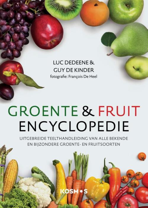 Groente- en fruitencyclopedie -  Guy de Kinder, Luc Dedeene (ISBN: 9789043933070)