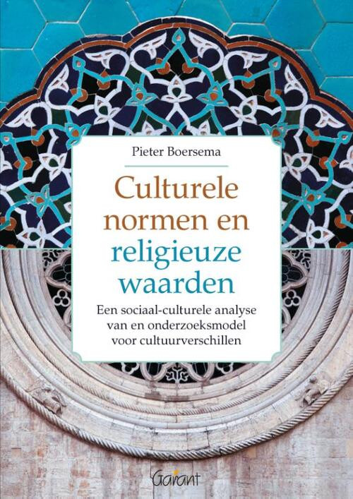 Culturele normen en religieuze waarden -  Pieter R. Boersema (ISBN: 9789044136272)