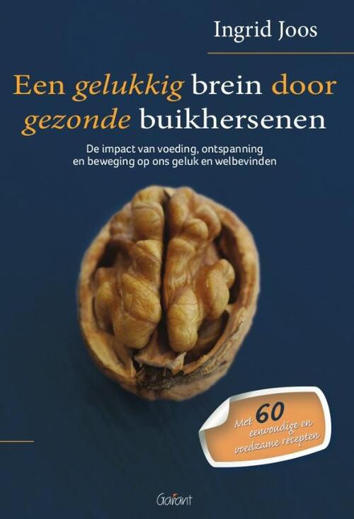Een gelukkig brein door gezonde buikhersenen -  Ingrid Joos (ISBN: 9789044137293)