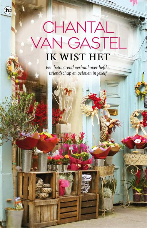 Ik wist het -  Chantal van Gastel (ISBN: 9789044356007)