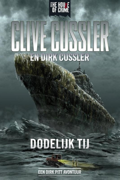 Dodelijk tij -  Clive Cussler (ISBN: 9789044357073)