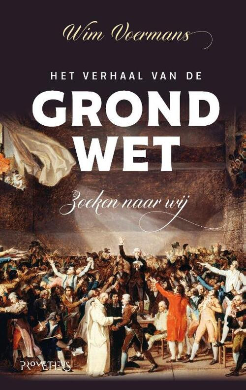 Het verhaal van de grondwet -  Wim Voermans (ISBN: 9789044640014)
