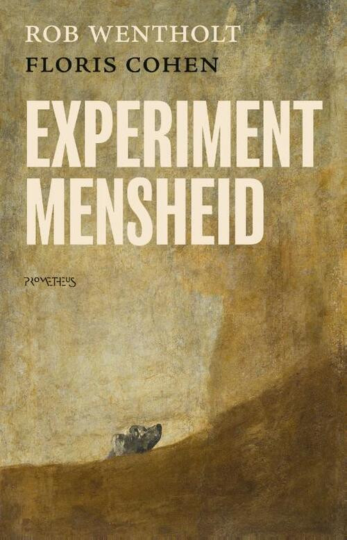 Experiment mensheid -  Floris Cohen, Rob Wentholt (ISBN: 9789044648041)