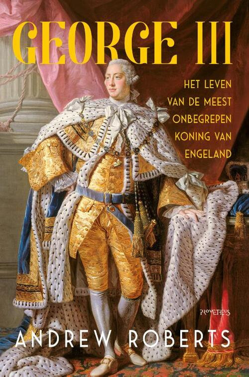 George III -  Andrew Roberts (ISBN: 9789044649642)