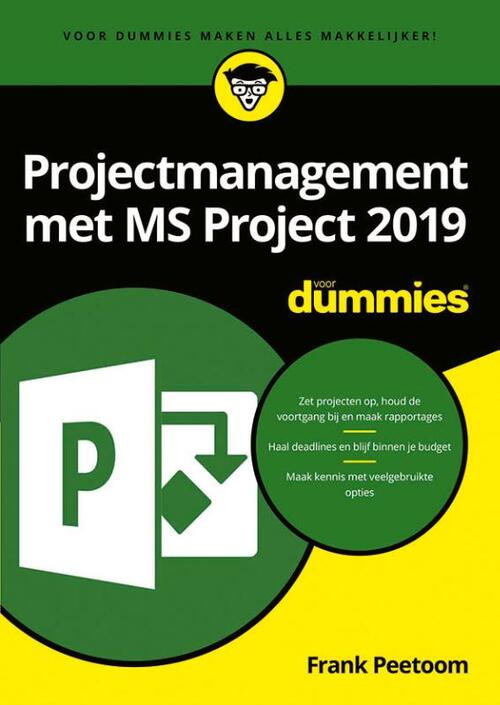 Projectmanagement met MS Project 2019 voor Dummies -  Frank Peetoom (ISBN: 9789045356525)