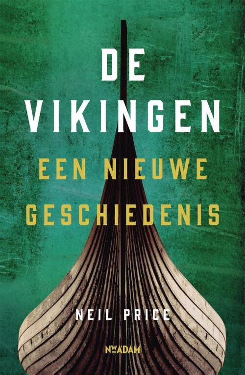 De Vikingen -  Neil Price (ISBN: 9789046827116)
