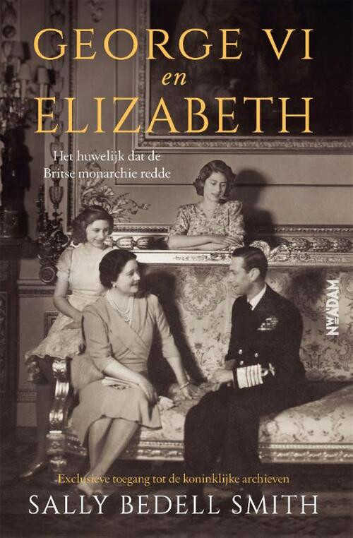 George VI en Elizabeth -  Sally Bedell Smith (ISBN: 9789046830710)
