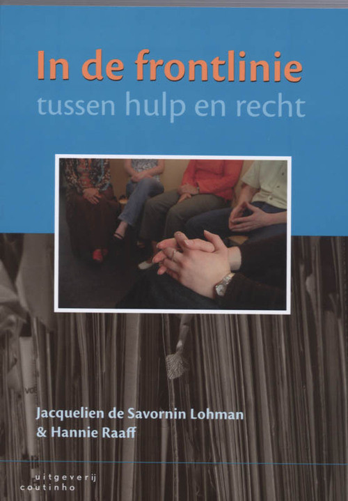 In de frontlinie tussen hulp en recht -  H. Raaff, J. de Savornin Lohman (ISBN: 9789046901137)
