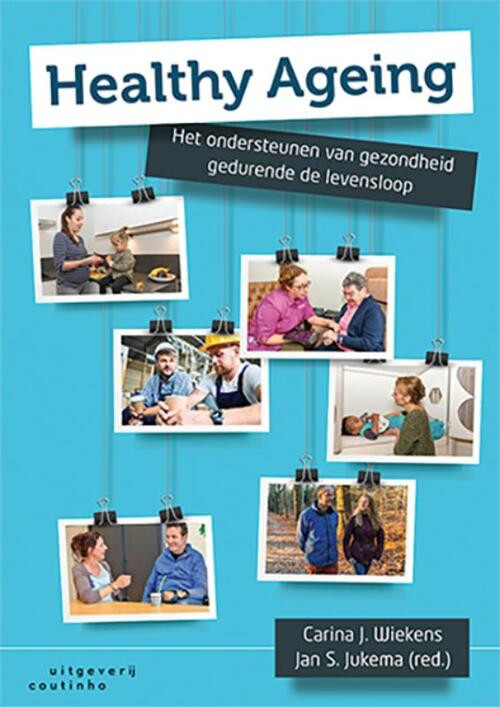 Healthy ageing -  Carina Wiekens, Jan Jukema (ISBN: 9789046906170)