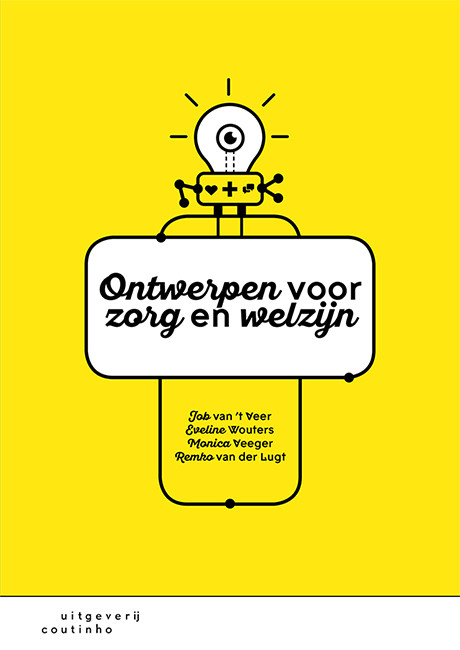 Ontwerpen voor zorg en welzijn -  Eveline Wouters (ISBN: 9789046906910)