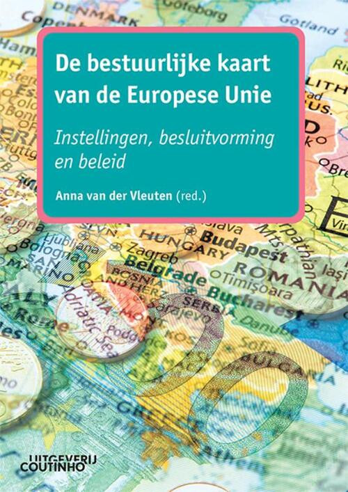 De bestuurlijke kaart van de Europese Unie -  Anna van der Vleuten (ISBN: 9789046908570)
