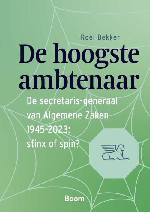 De hoogste ambtenaar -  Roel Bekker (ISBN: 9789047301677)