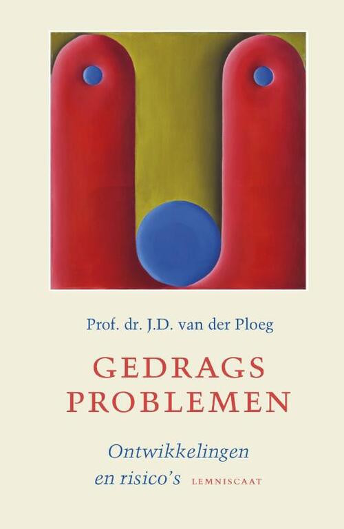 Gedragsproblemen -  Jan van der Ploeg (ISBN: 9789047711940)