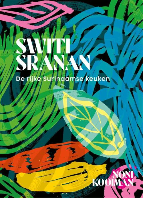 Switi Sranan -  Noni Kooiman (ISBN: 9789048861026)