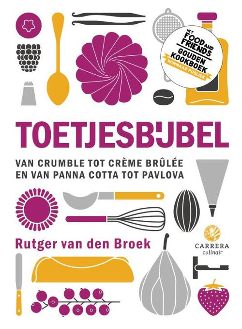 Toetjesbijbel -  Rutger van den Broek (ISBN: 9789048861828)