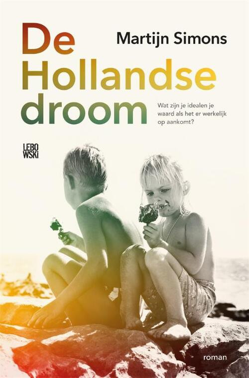 De Hollandse droom -  Martijn Simons (ISBN: 9789048866625)