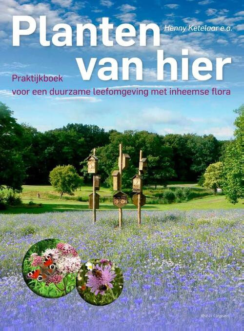 Planten van hier -  Henny Ketelaar (ISBN: 9789050116695)