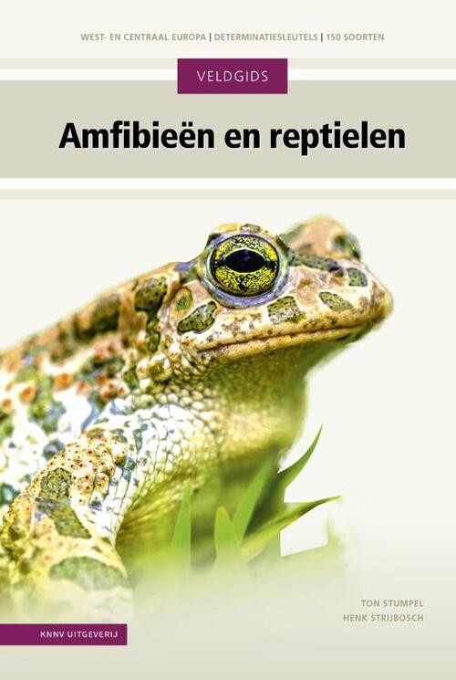 Amfibieën en reptielen -  Henk Strijbosch, Ton Stumpel (ISBN: 9789050118712)