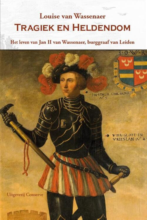 Tragiek en heldendom -  Louise van Wassenaer (ISBN: 9789054290759)