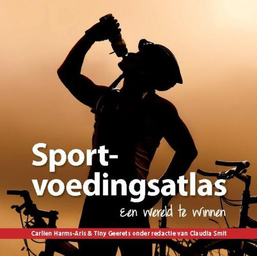Sportvoedingsatlas -  Carlien Harms-Aris, Tiny Geerets (ISBN: 9789054721819)