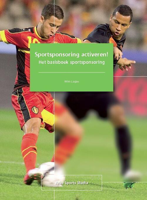 Sportsponsoring activeren! -  Wim Lagae (ISBN: 9789054722533)