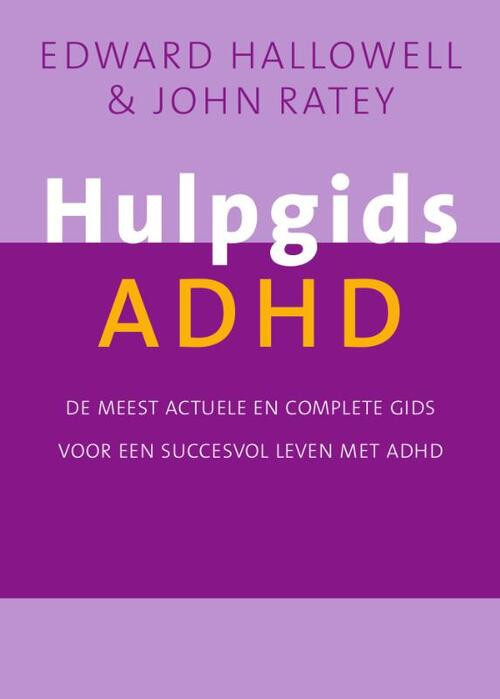 Hulpgids ADHD -  E.M. Hallowell, J.J. Ratey (ISBN: 9789057122118)