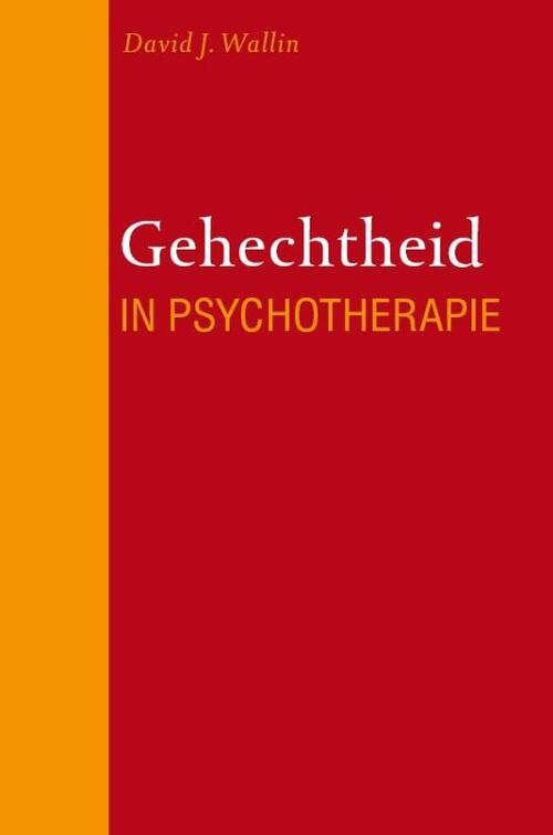 Gehechtheid in psychotherapie -  David Wallin (ISBN: 9789057123023)