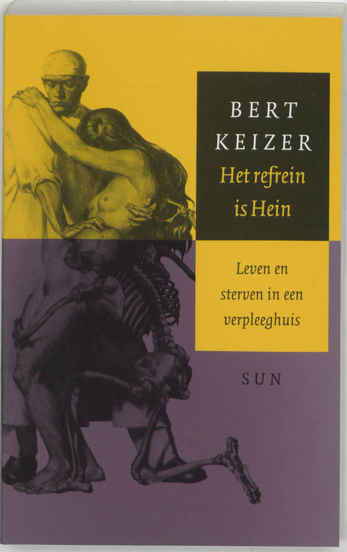 Het refrein is Hein -  B. Keizer (ISBN: 9789058751058)