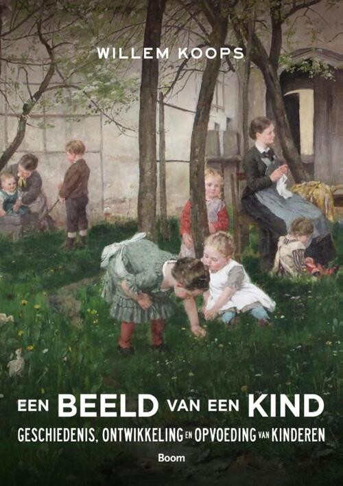 Een beeld van een kind -  Willem Koops (ISBN: 9789058755810)