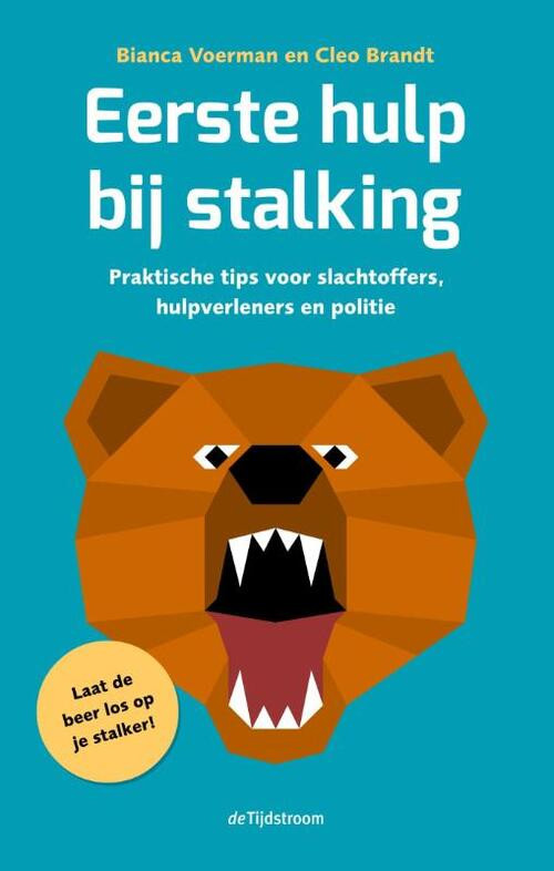 Eerste hulp bij stalking -  Bianca Voerman, Cleo Brandt (ISBN: 9789058982957)