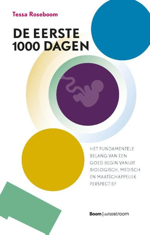 De eerste 1000 dagen -  Tessa Roseboom (ISBN: 9789058983336)
