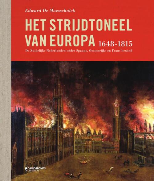 Het strijdtoneel van Europa (1648-1815) -  Edward de Maesschalck (ISBN: 9789059089587)
